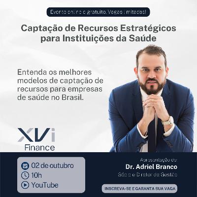 #Live 10/2025 - Captação de Recursos Estratégicos para Instituições de Saúde, com Dr. Adriel Branco #Live 10/2025 - Captação de Recursos Estratégicos para Instituições de Saúde, com Dr. Adriel Branco