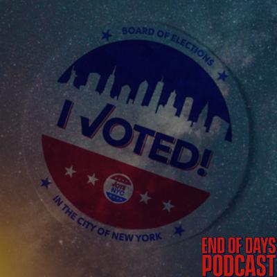 End of Days Podcast Episode 10 End of Days Podcast Episode 10