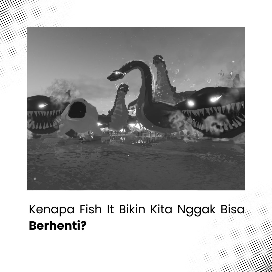 Kenapa Fish It Bikin Kita Nggak Bisa Berhenti? Kenapa Fish It Bikin Kita Nggak Bisa Berhenti?