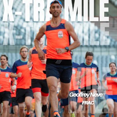 Xtra Mile #20 - Geoffrey Neve (FRAC)