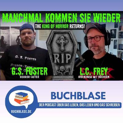 E52: G.S. Foster ist zurück in der Buchblase ... und der Horror beginnt! E52: G.S. Foster ist zurück in der Buchblase ... und der Horror beginnt!