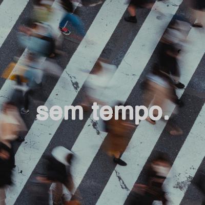 Sem Tempo - Pt. 2 | Pr. Iohan Araújo