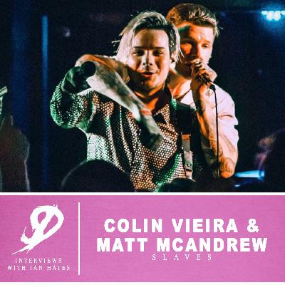 Episode 24: Colin Vieira and Matt McAndrew of Slaves