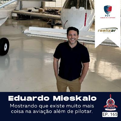 Eduardo Mieskalo - FP Podcast 165