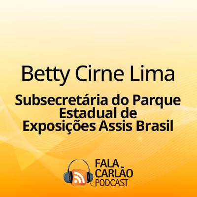 Betty Cirne Lima fala do recorde de público da Expointer 2025 | Fala Carlão