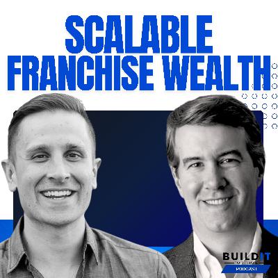 Building Wealth with Non-Food Franchises: Success Secrets with Jon Ostenson Building Wealth with Non-Food Franchises: Success Secrets with Jon Ostenson
