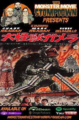 #MonsterMovieStompdown Episode 103 - Gamera