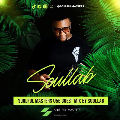 Soulful Masters 055 Guest Mix By SoulLab