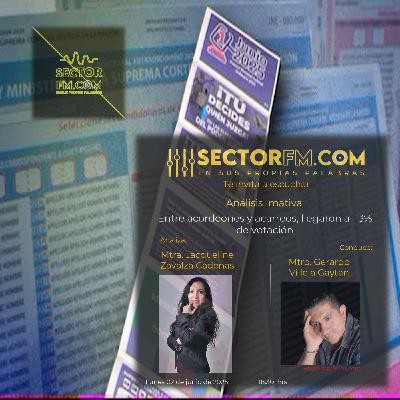 Análisis Imativa con Jacqueline Zavalza Cadenas. Entre acordeones y acarreos. 020625. www.sectorfm.com