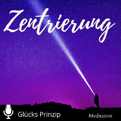 Zentrierung - Meditation