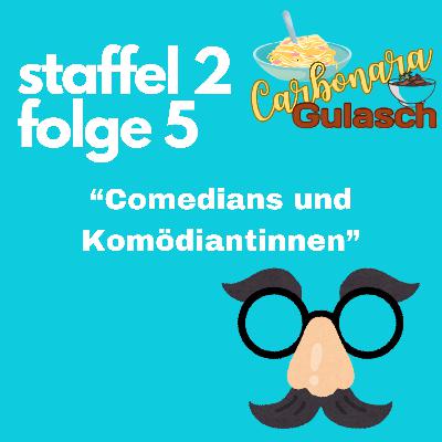#23 - Comedians und Komödiantinnen