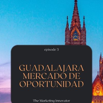 Oportunidades de mercado en Guadalajara y Latinoamérica *Spanish* Oportunidades de mercado en Guadalajara y Latinoamérica *Spanish*