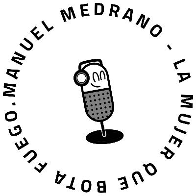 44. Escuchando: Manuel Medrano - La mujer que bota fuego