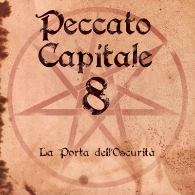 PECCATO CAPITALE: LA PORTA PER L'OSCURITA' - EP.8 - IL CASTELLO ASSEDIATO
