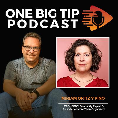 E364 - Mastering Productivity: 5 Actionable Strategies for Success with Miriam Ortiz y Pino E364 - Mastering Productivity: 5 Actionable Strategies for Success with Miriam Ortiz y Pino