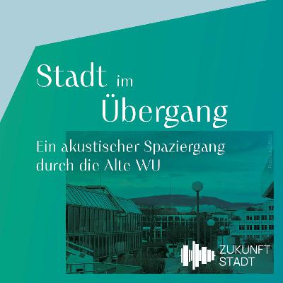 #31 Alte WU: Bestandsaufnahme zwischen Abriss und Umbau
