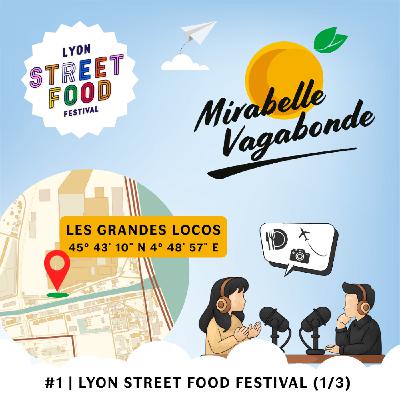 #1 | Lyon Street Food Festival (1/3)
