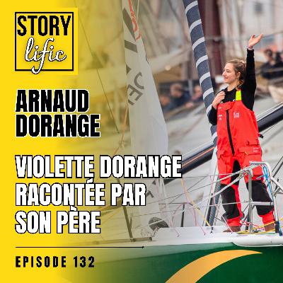 132. Violette Dorange vue par son père, Arnaud Dorange