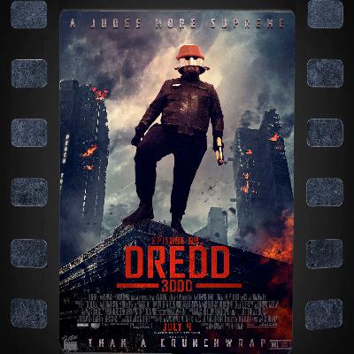 Episode 69 – Dredd (2012)