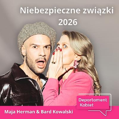 Męskość, emocje i związki. Jak budować relacje w 2026 roku? | Departament Kobiet Męskość, emocje i związki. Jak budować relacje w 2026 roku? | Departament Kobiet