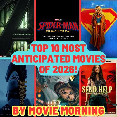 Top 10 Most Anticipated Movies of 2026! Top 10 Most Anticipated Movies of 2026!