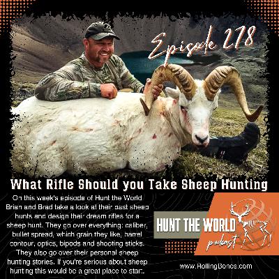 HTW-Ep 278 What Rifle Should you Take Sheep Hunting