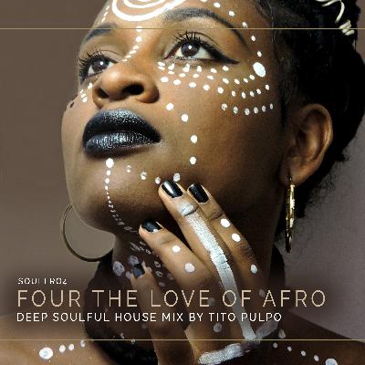 Soulfro:4 | Four the Love of Afro Soulfro:4 | Four the Love of Afro