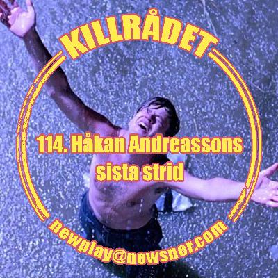 114. Håkan Andreassons sista strid
