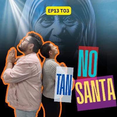 EP13 T03 - Más Allá de la Santidad | Secretos y Escándalos de la Madre Teresa