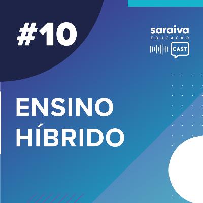 Ensino híbrido #10 Ensino híbrido #10
