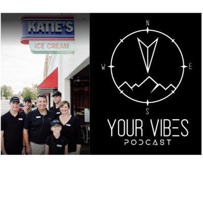 Your Vibes Podcast-E20-Tom Costa (Katie's Ice Cream)