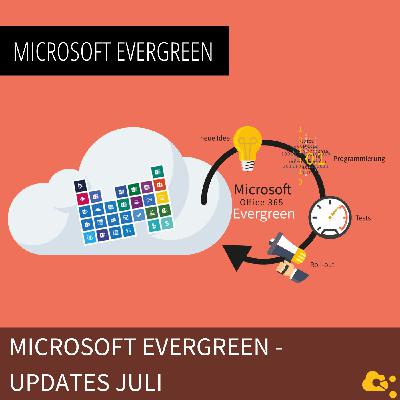 Microsoft Evergreen Updates Juli 2025