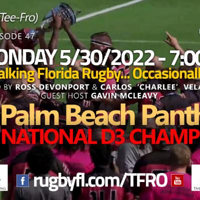 #TFRO Season 2 – Episode 47 – Monday 5/30/2022
