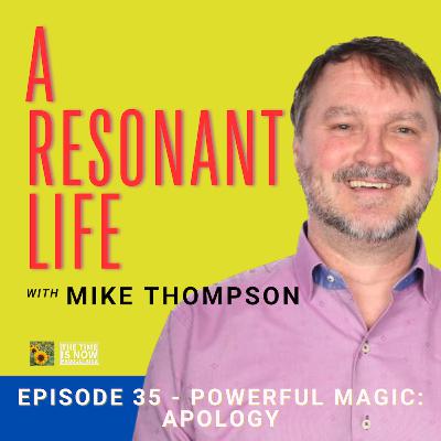 Episode 35 - Powerful Magic: Apology
