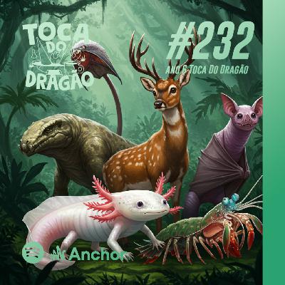 TDD EP#232 | BIOLOGIA BIZARRA | Animais Bisonhos (VOL.1)