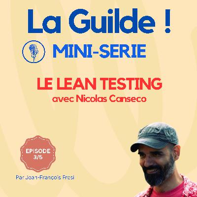 3/5 - Lean Testing : tester moins, mais mieux