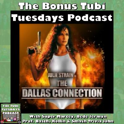 The Bonus Tubi Tuesdays Podcast – The Dallas Connection (1994)