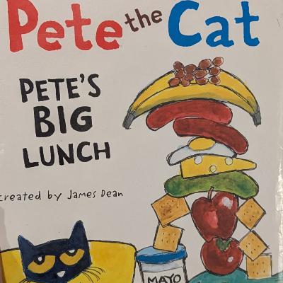Pete the Cat - Pete's Big Lunch