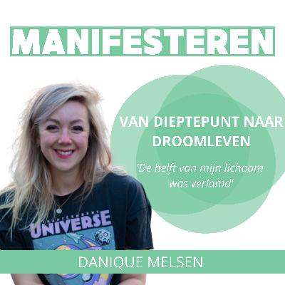 Manifesteren: Je leven veranderen ondanks je belemmeringen met Danique Melsen