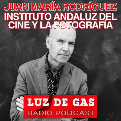 Juan María Rodríguez. Instituto Andaluz del Cine y la Fotografía