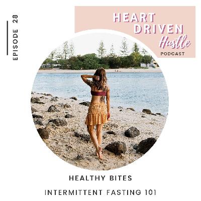 Healthy Bites: Intermittent Fasting 101