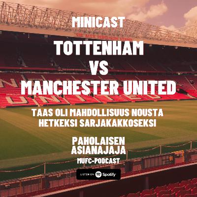 MINICAST. Tottenham vs Manchester United MINICAST. Tottenham vs Manchester United