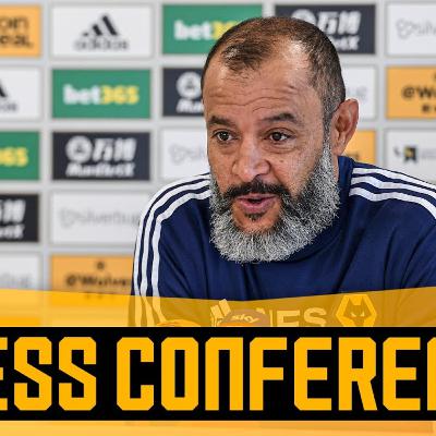 GW 28 -- Wolves V Liverpool - Nuno Esperito Santo- Pre match Press Conference