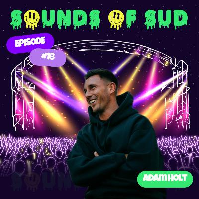 #18 - My sound is evolving with Adam Holt