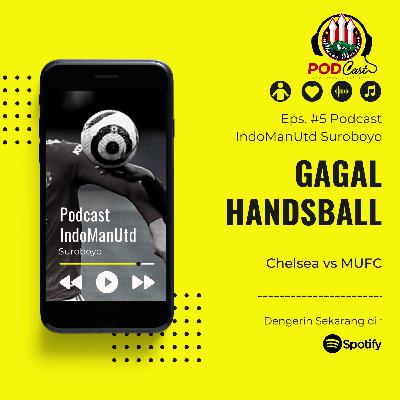 #5 Gagal Handsball Chelsea vs MUFC