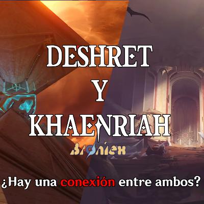 Episodio #39: Deshret e Irmin están conectados!?