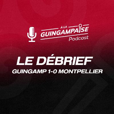 Débrief : Guingamp-Montpellier (L2-J5)
