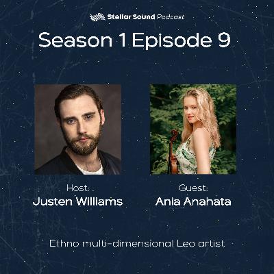 Season 1| Episode 9 | Guest: Ania Anahata Season 1| Episode 9 | Guest: Ania Anahata