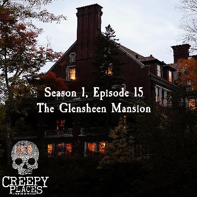 The Dark Legacy of the Glensheen Mansion