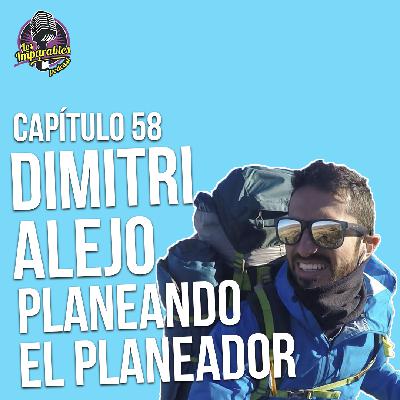 Capítulo 58 Planeando el Planeador con Dimitri Alejo